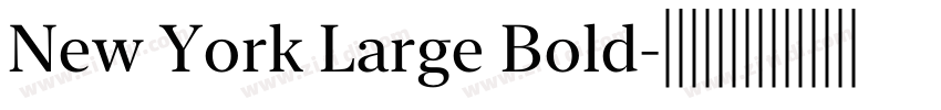 New York Large Bold字体转换